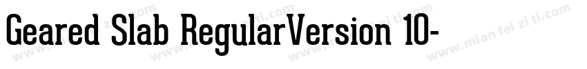 Geared Slab RegularVersion 10字体转换
